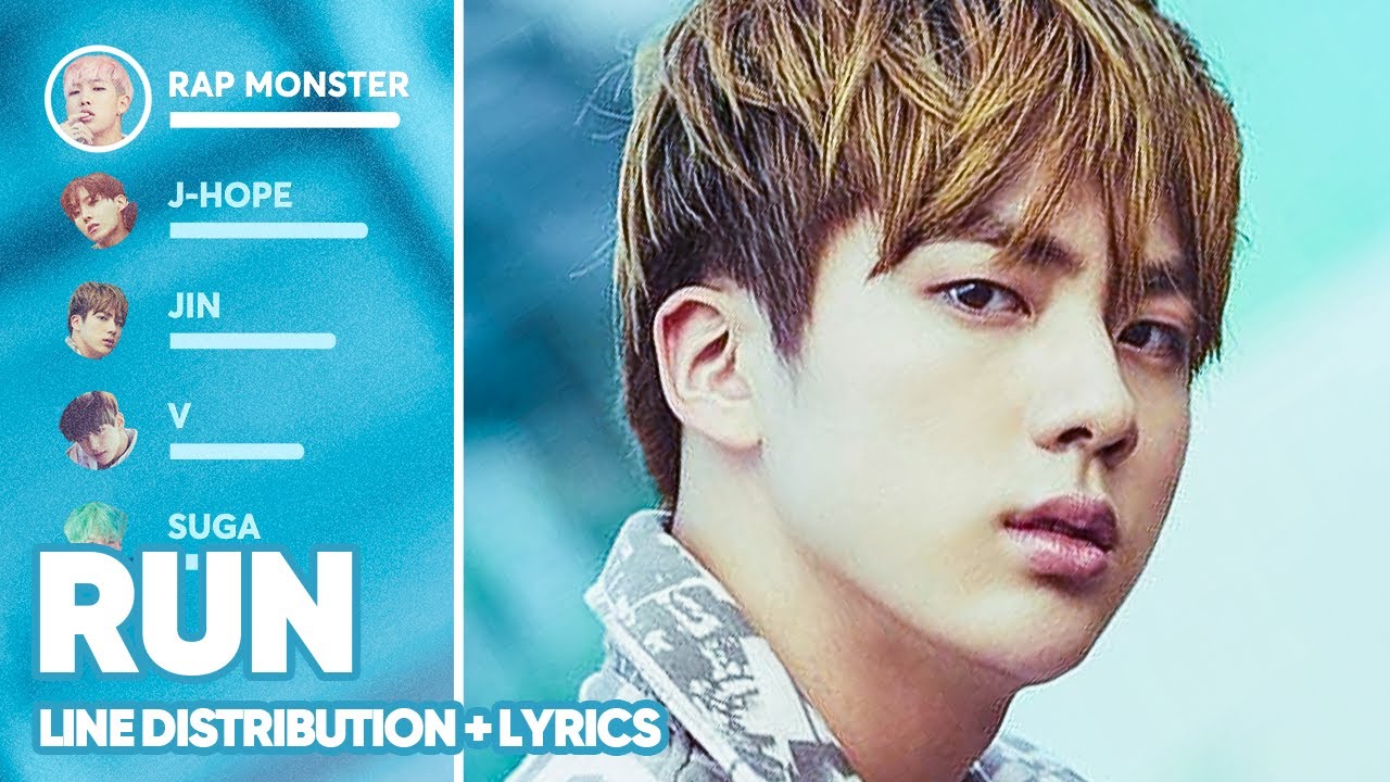 BTS - Run (Line Distribution + Lyrics Color Coded) PATREON REQUESTED