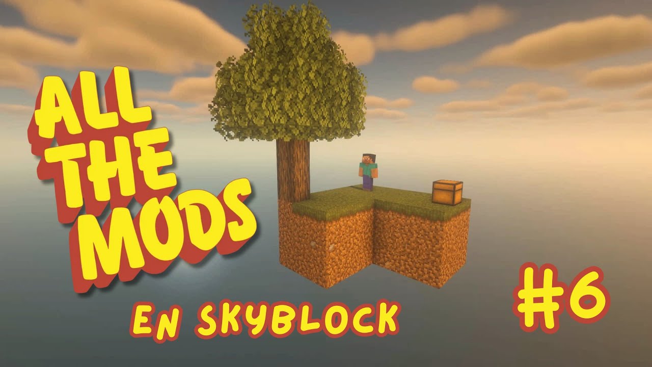 ALL THE MODS 10 en SKYBLOCK - Minecraft (Ep. 6) 