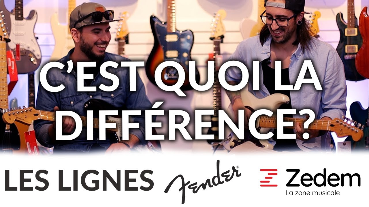 Les lignes FENDER | c'est quoi la DIFFÉRENCE? | ZEDEM