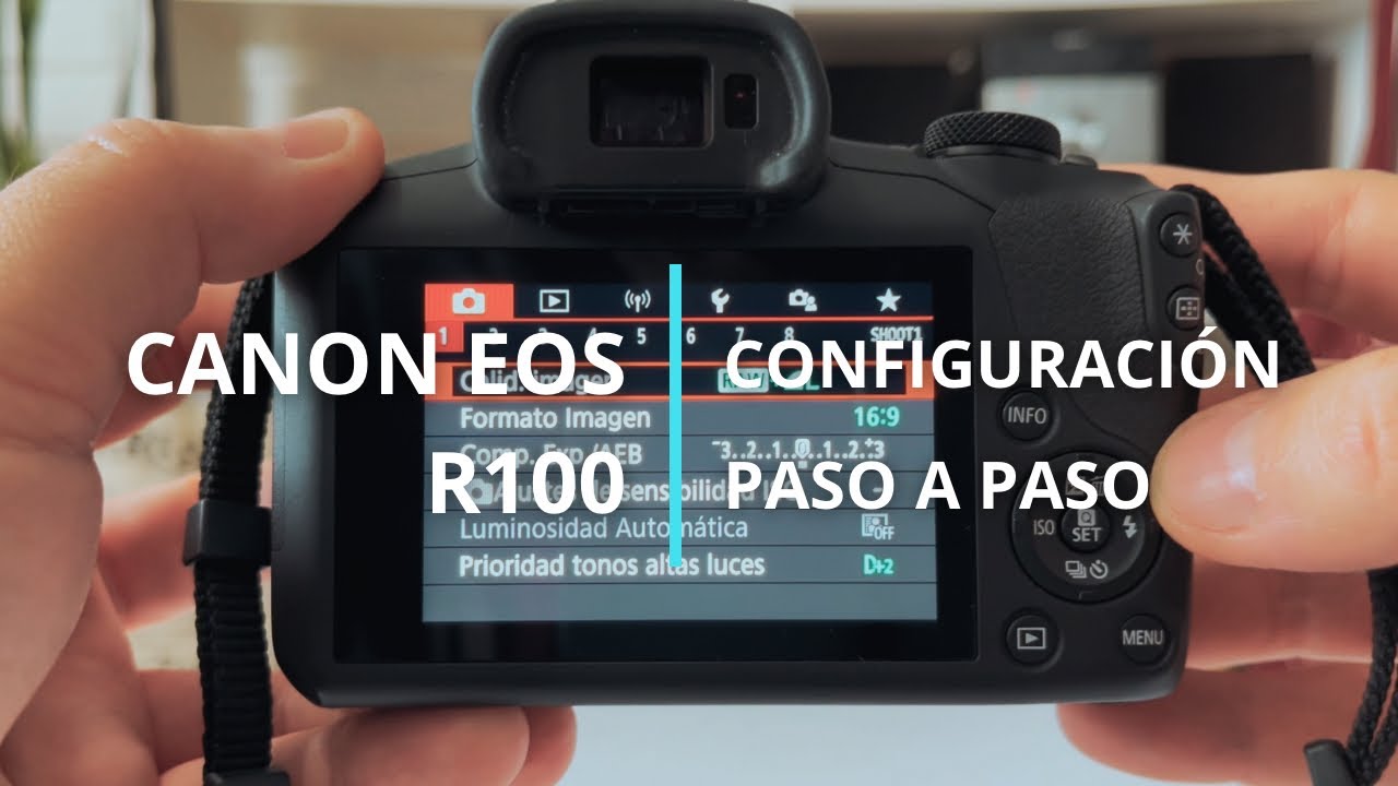 CONFIGURACIÓN CANON EOS R100 PASÓ A PASO 📸 ¡Qué configurar y saber antes de sacar una foto!