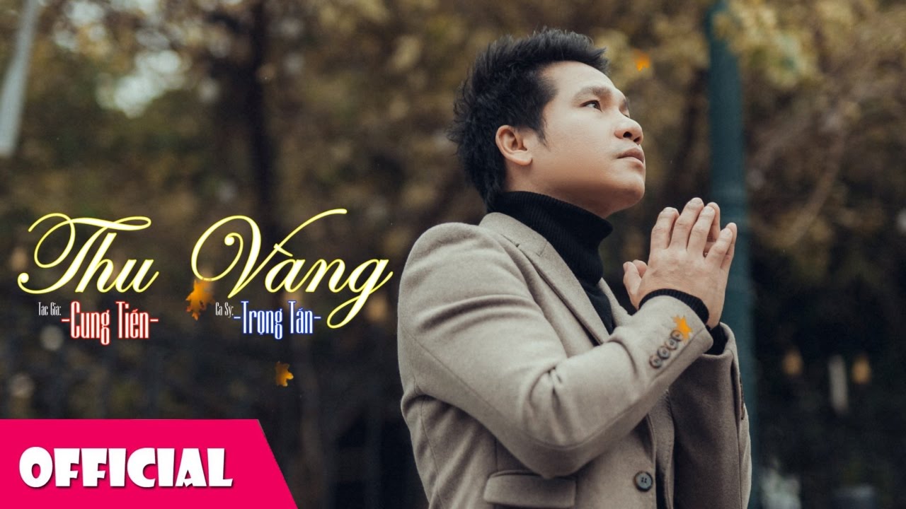 Thu V&agrave;ng - Trọng Tấn | Nhạc sĩ Cung Tiến [Audio]