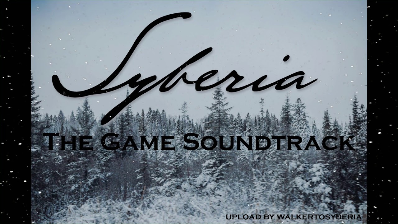 Syberia 1 Soundtrack - Main Theme