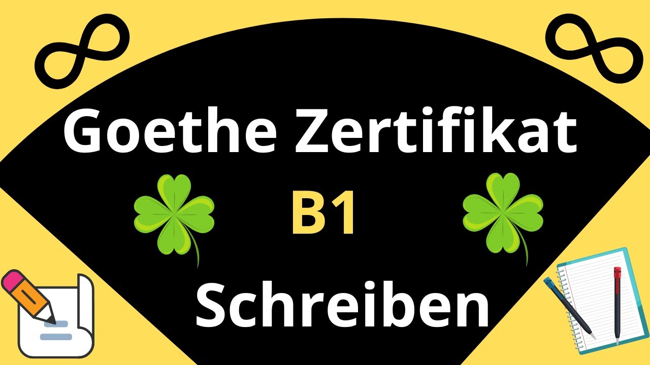 Schreiben B1 Goethe Zertifikat German Writing Exam B1