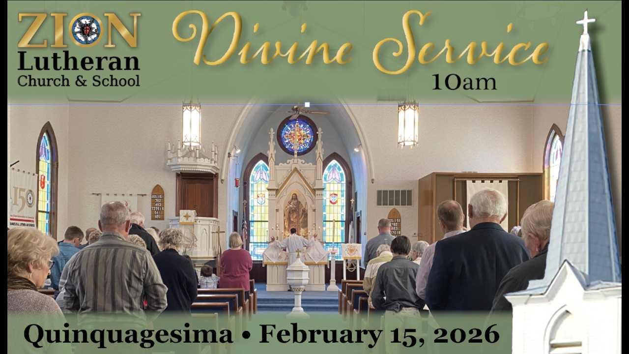 Quinquagesima , Divine Service, February 15, 2026