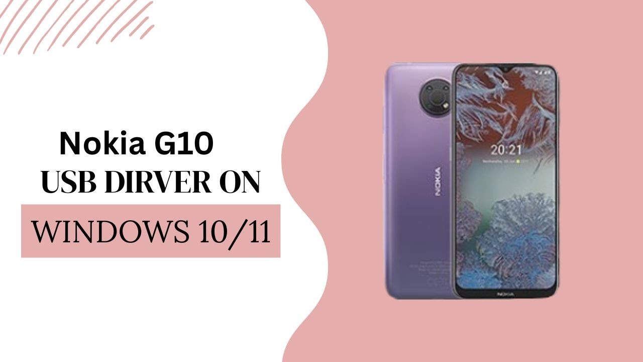 Nokia G10 USB Driver on Windows 10/11 Free Download