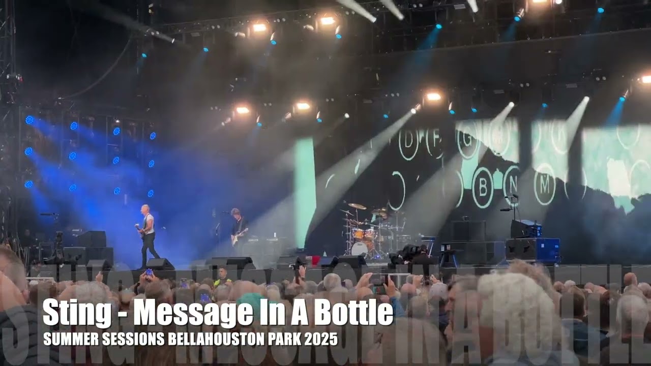 Sting Message in a Bottle - Bellahouston Park Glasgow 25.06.2025