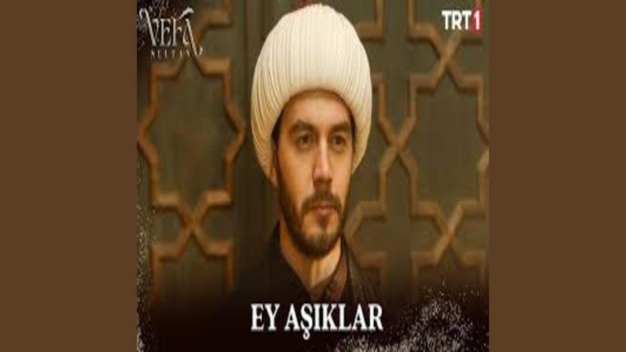 Gelin Ey Aşıklar Vefa Sultan İlahisi