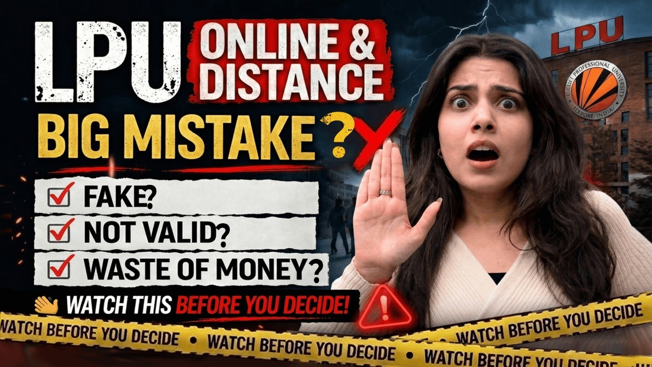 Is LPU Distance & Online Degree Valid 2026? | Complete details, fee, Courses, Eligibility, Placement