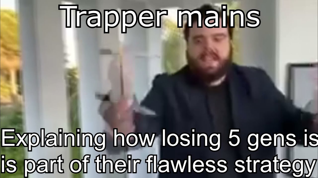DBD players be like
