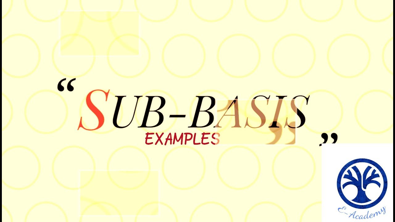 subbases in topology | EXAMPLES