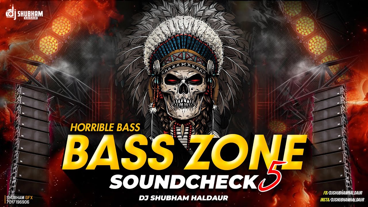 BASS ZONE 5 🔊 HORRIBLE BASS SOUNDCHECK | FULL BASS TEST | DJ SHUBHAM HALDAUR 💀🔥