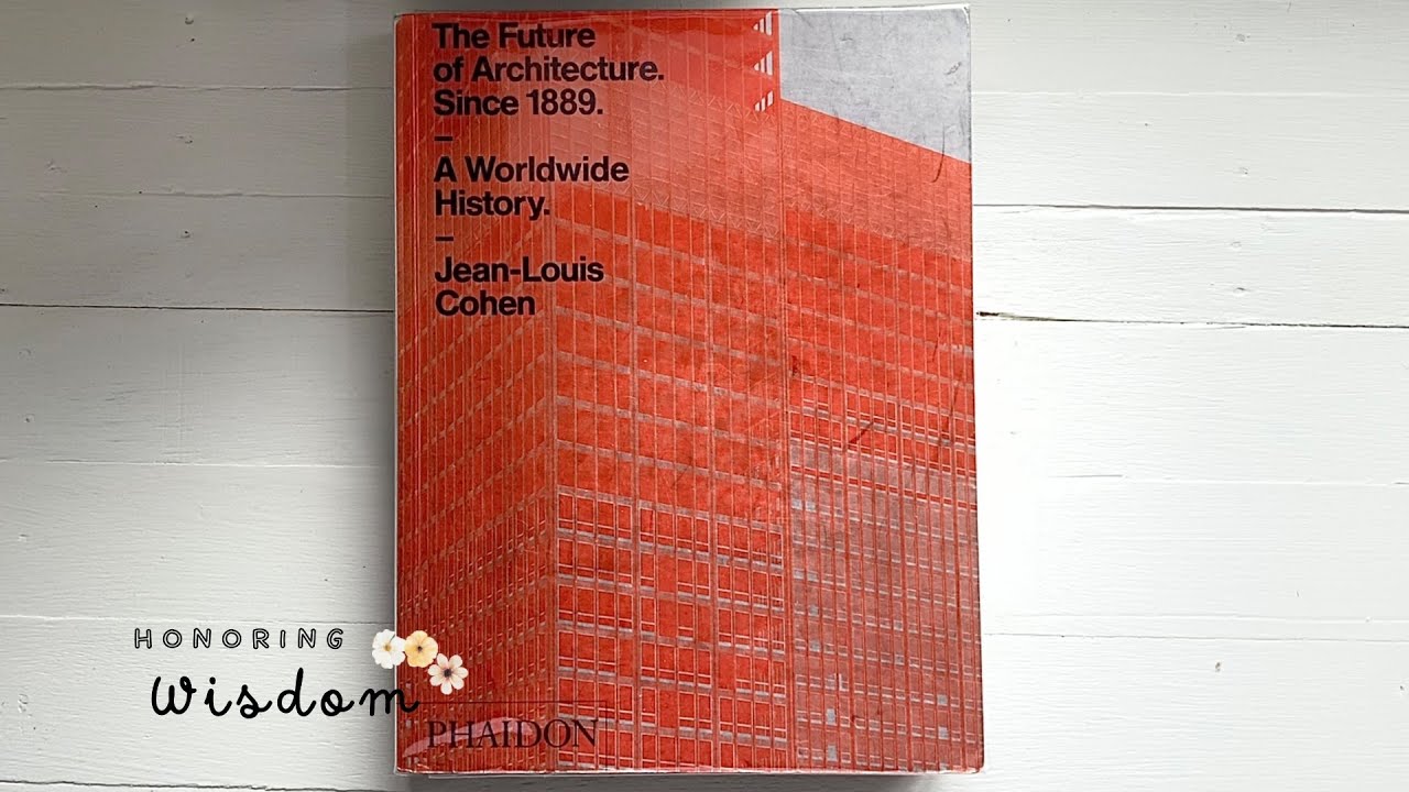 The Future of Architecture Since 1889 A Worldwide History Jean-Louis Cohen Phaidon Book Flip Through