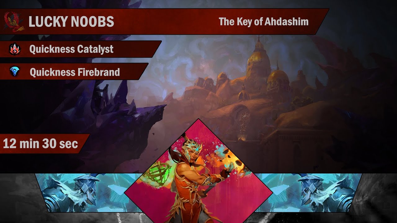 Lucky Noobs [LN] - They Key of Ahdashim 12:30 - q.Catalyst/q.Firebrand PoV