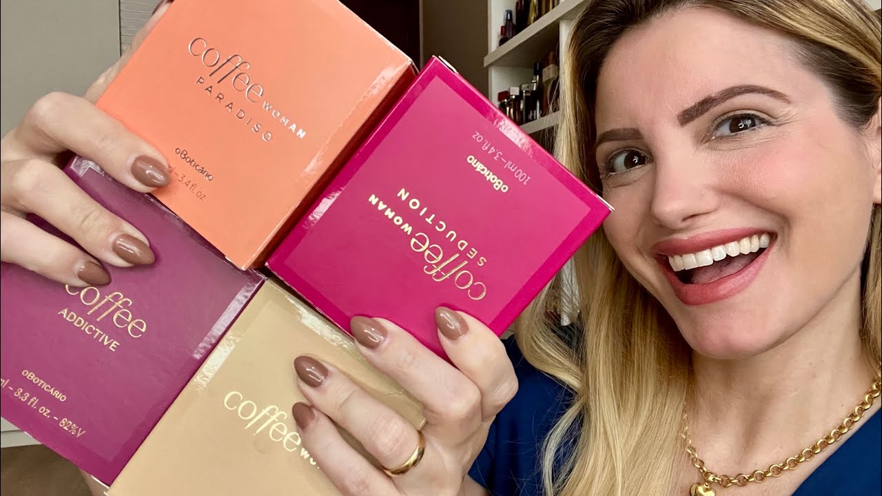 Minha coleção dos Perfumes COFFEE WOMAN O Boticário 🤗