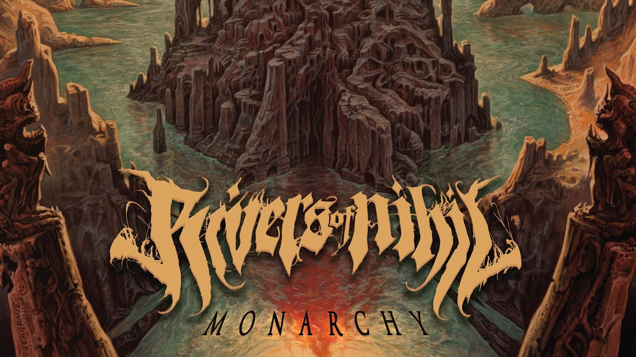 Rivers of Nihil - Monarchy (FULL ALBUM)