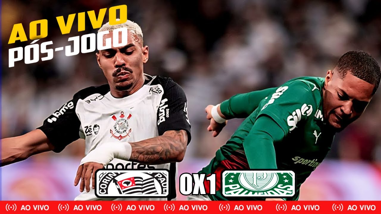 🔴AO VIVO! CORINTHIANS X palmeiras | PÓS-JOGO | 7ª RODADA DO PAULISTÃO 2026