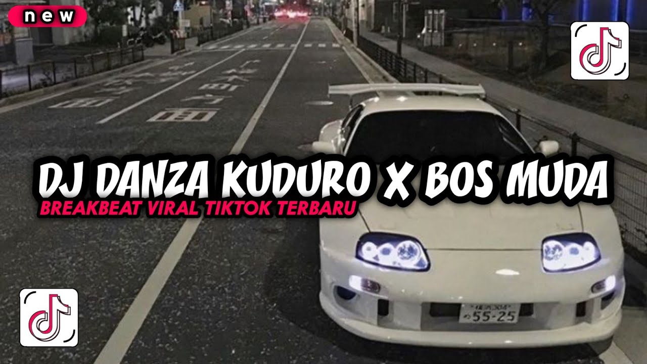 DJ DANZA KUDURO X BOS MUDA BREAKBEAT TERBARU || DJ TIKTOK MENGKANE 