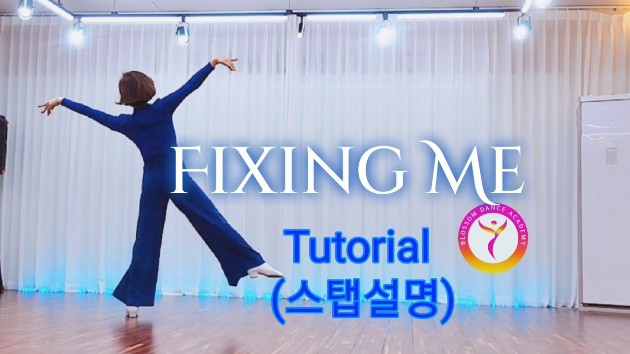 [Tutorial] Fixing Me Line dance(스탭설명)