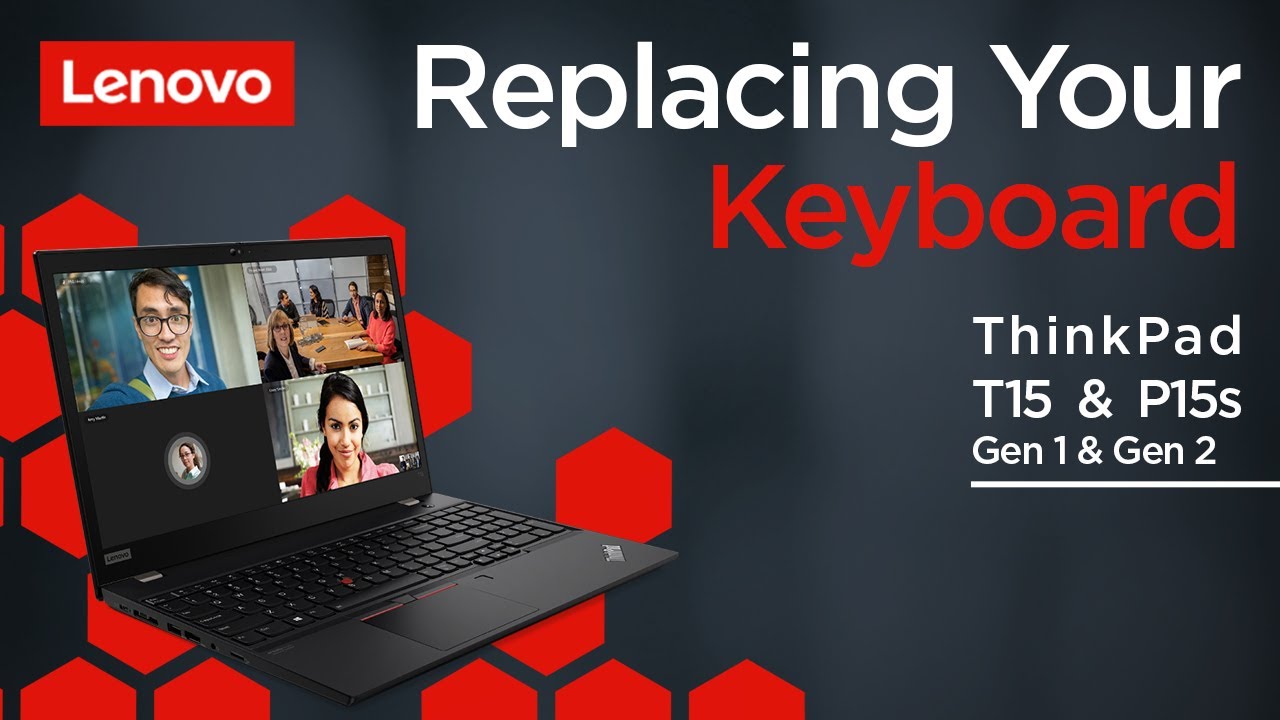 Замена клавиатуры | ThinkPad T15 и P15s Gen 1 и 2 | Самообслуживание клиентов