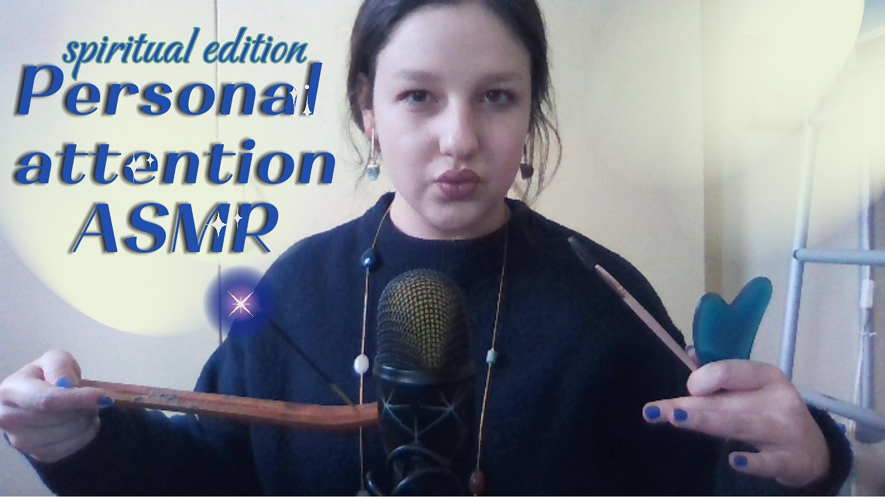 ASMR Personal attention (spiritual clensing edition)
