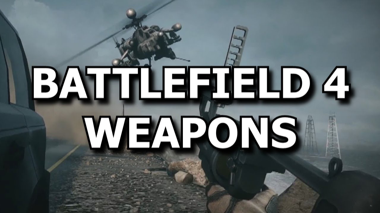 Battlefield 4 (BF4) - Guns of the Gameplay