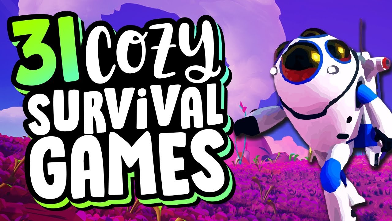 31 Best COZY SURVIVAL GAMES (PC & Console)