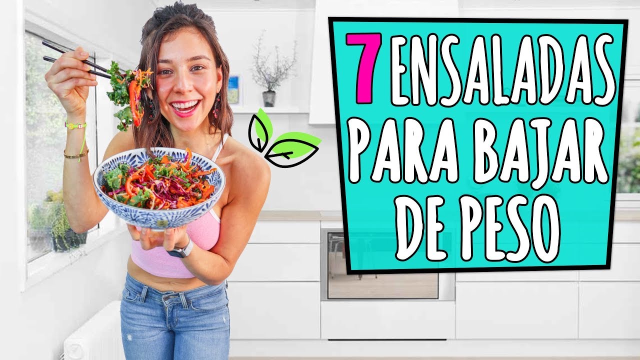 7 ENSALADAS VEGANAS PARA BAJAR DE PESO! 🥗Yovana