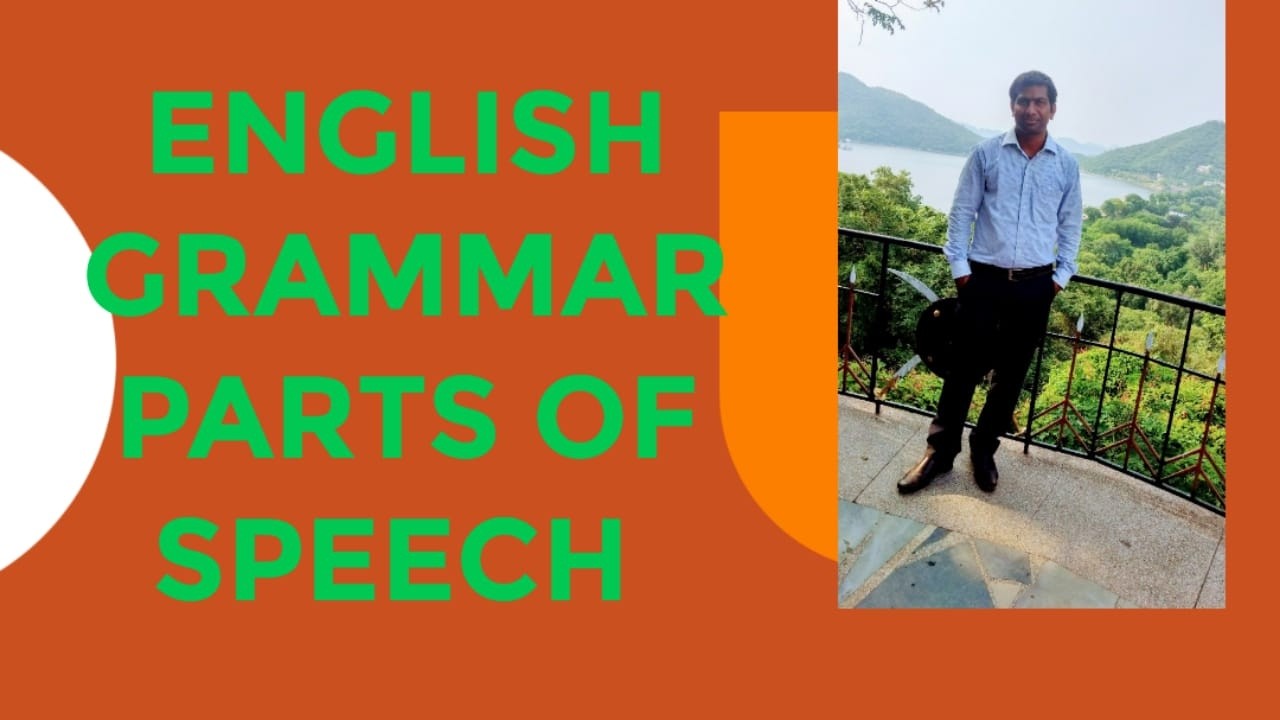 ENGLISH GRAMMAR PARTS OF SPEECH
