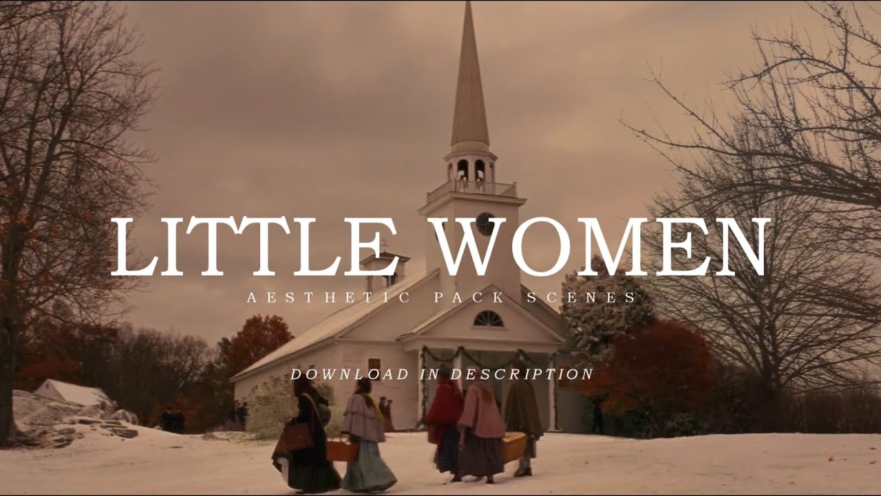 SCENES PACK |  little women aesthetic (logoless + mega link)
