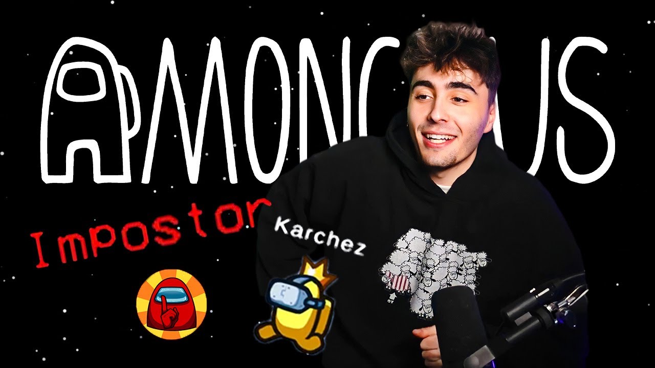 VUELVE KARCHEZ EL IMPOSTOR a AMONG US