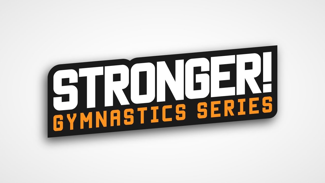 STRONGER! Gymnastics Series Trailer - Lachlan Walker