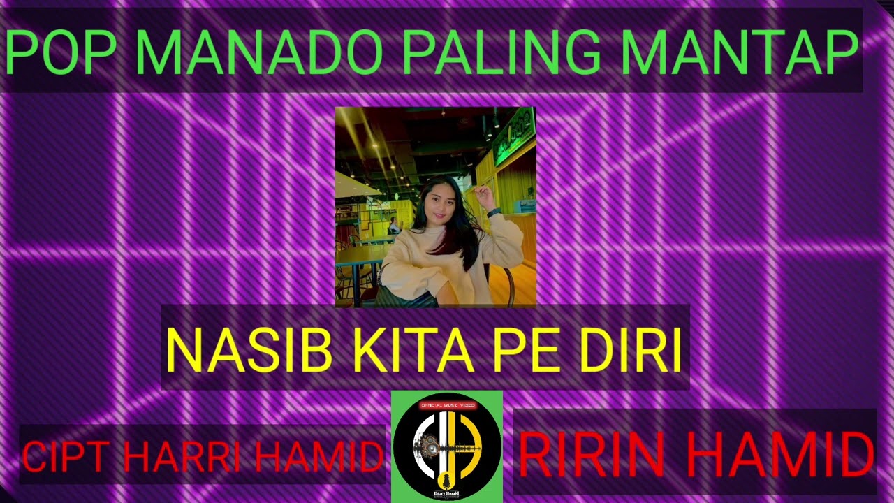 POP MANADO PALING MANTAP//NASIB KITA PE DIRI. OFFICIAL