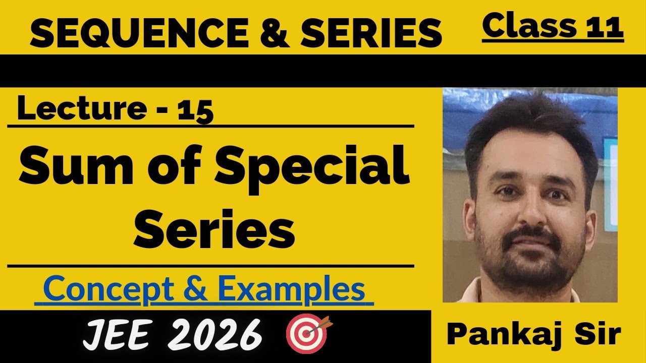Sum| Special Series| Sequence & Series@FutureFoundation3012#iit #jee #jee2025 #maths #study#iitjee