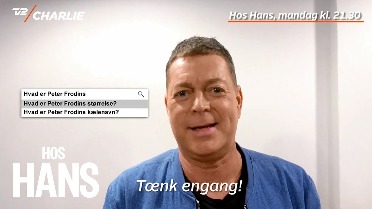 Hvem er Peter Frödin? | Hos Hans | TV 2 CHARLIE
