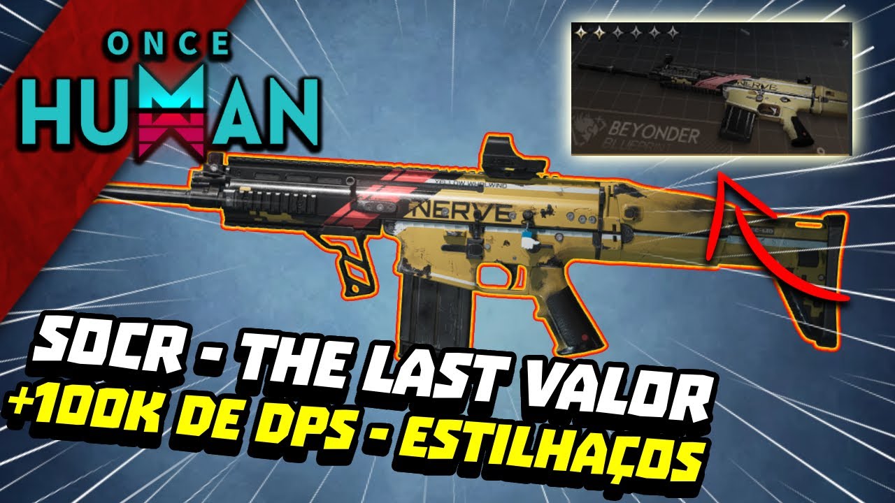 SOCR - THE LAST VALOR - 1 Milhão de dano em 10 segundos! Set de Shrapnel - Once Human dicas