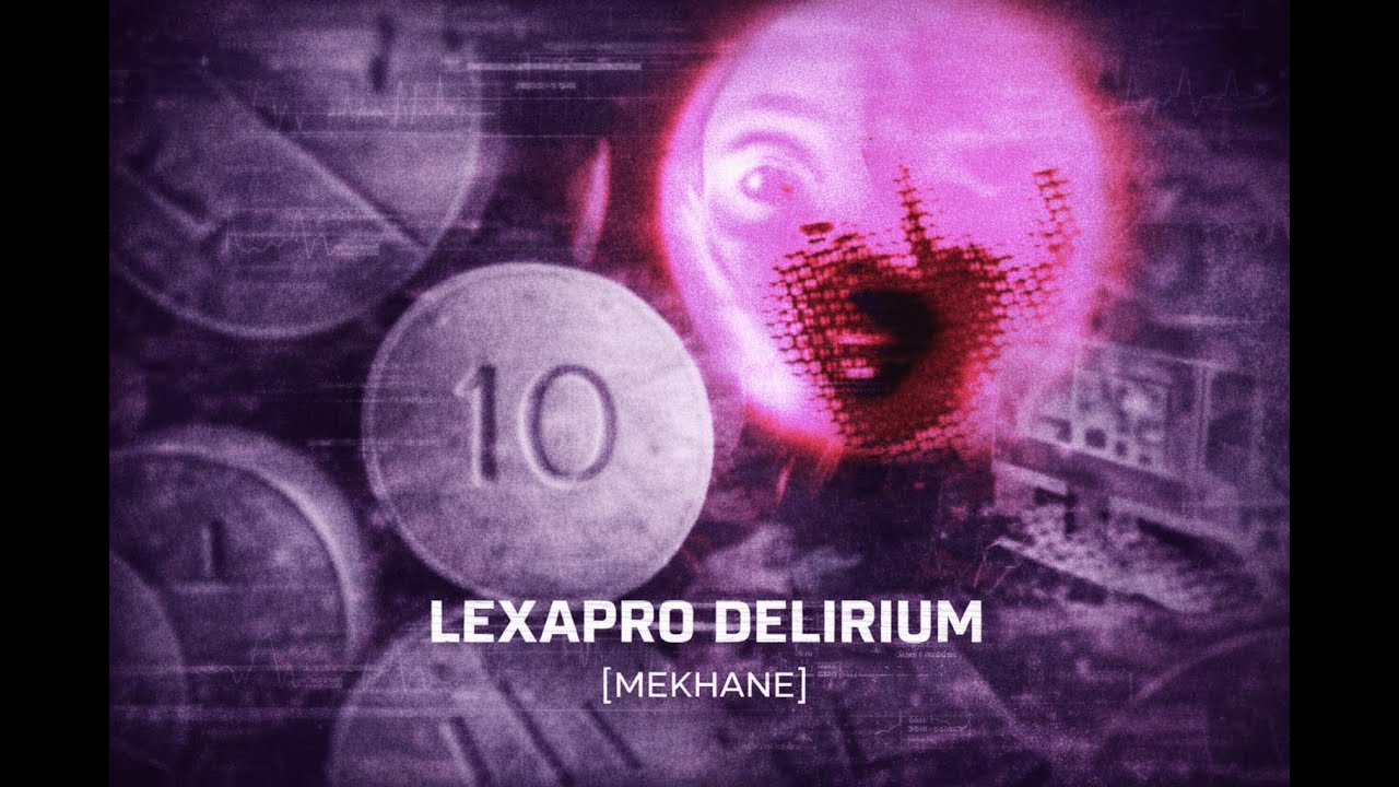 lexapro delirium[MEKHANE]