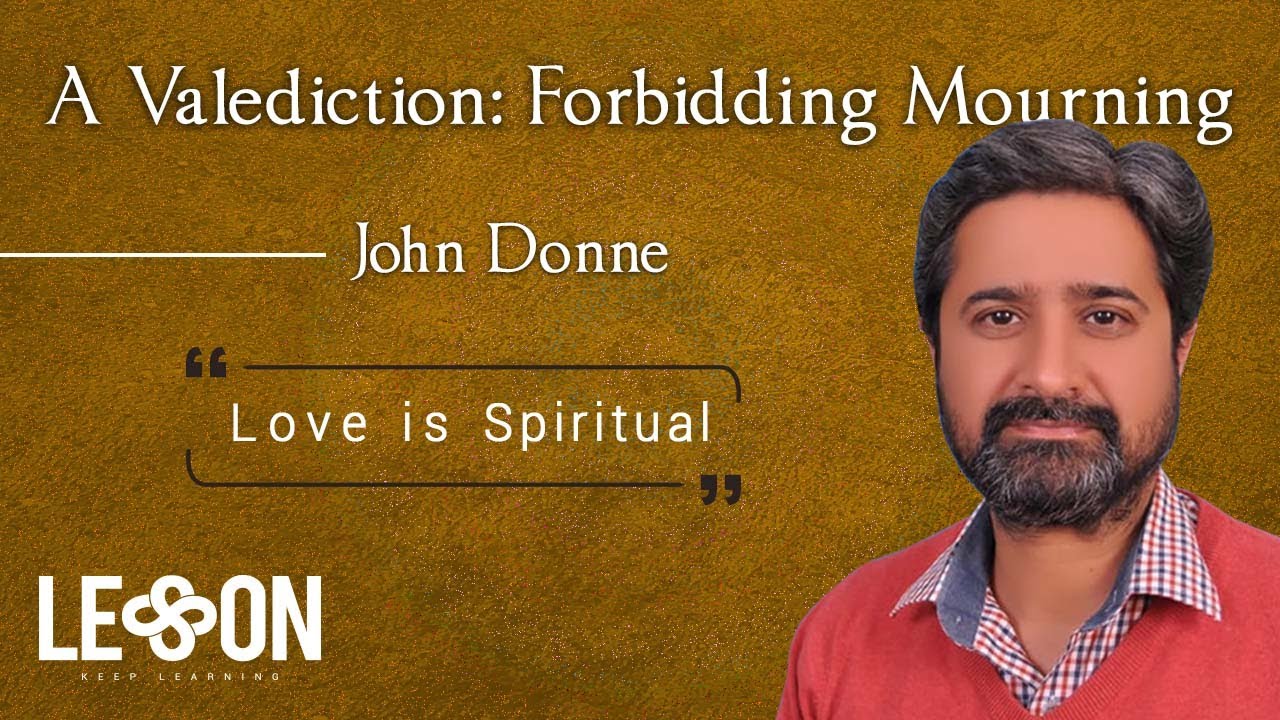 A Valediction:Forbidding Mourning|Poem by John Donne|Love Sonnet|Line by Line Explanation|Summary