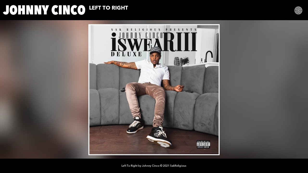 Johnny Cinco - Left To Right (Audio)