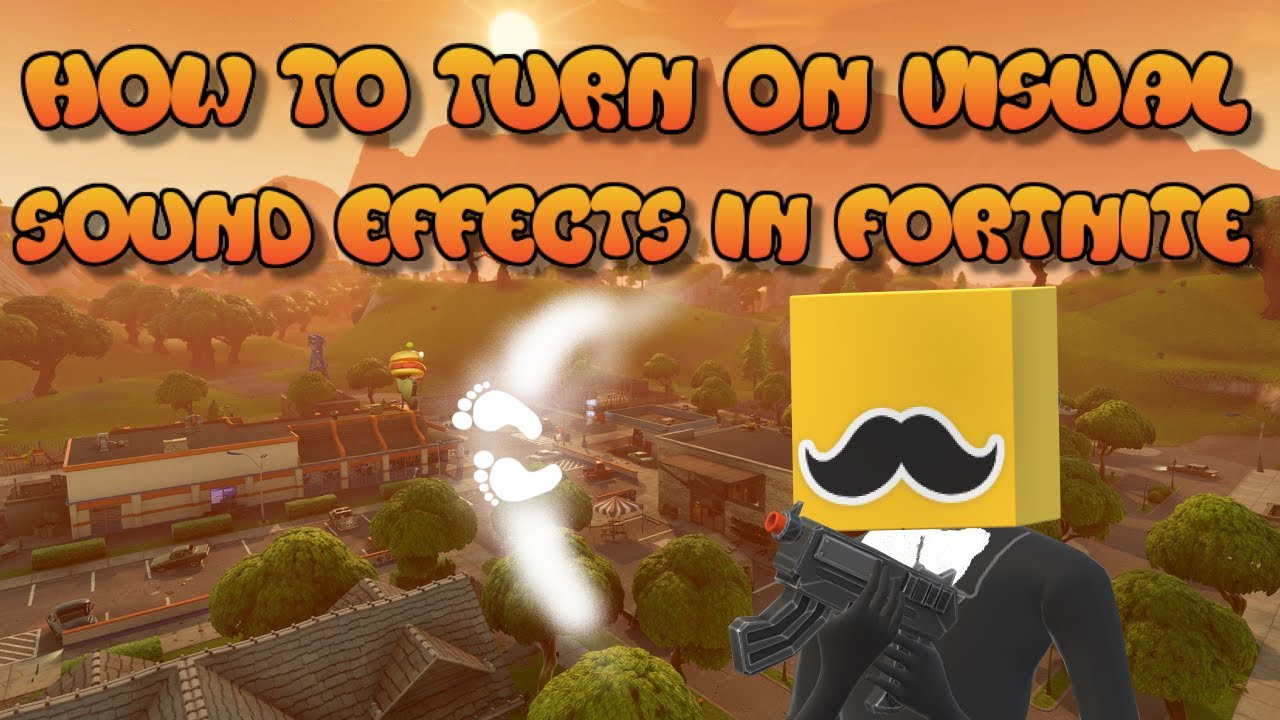 HOW to SEE footsteps how to turn on visualize sound effects fortnite chapter 3