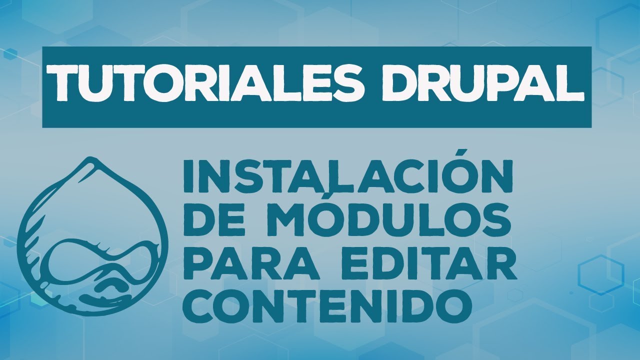 Drupal 7: Instalaci&oacute;n de m&oacute;dulos para la Edici&oacute;n de contenidos