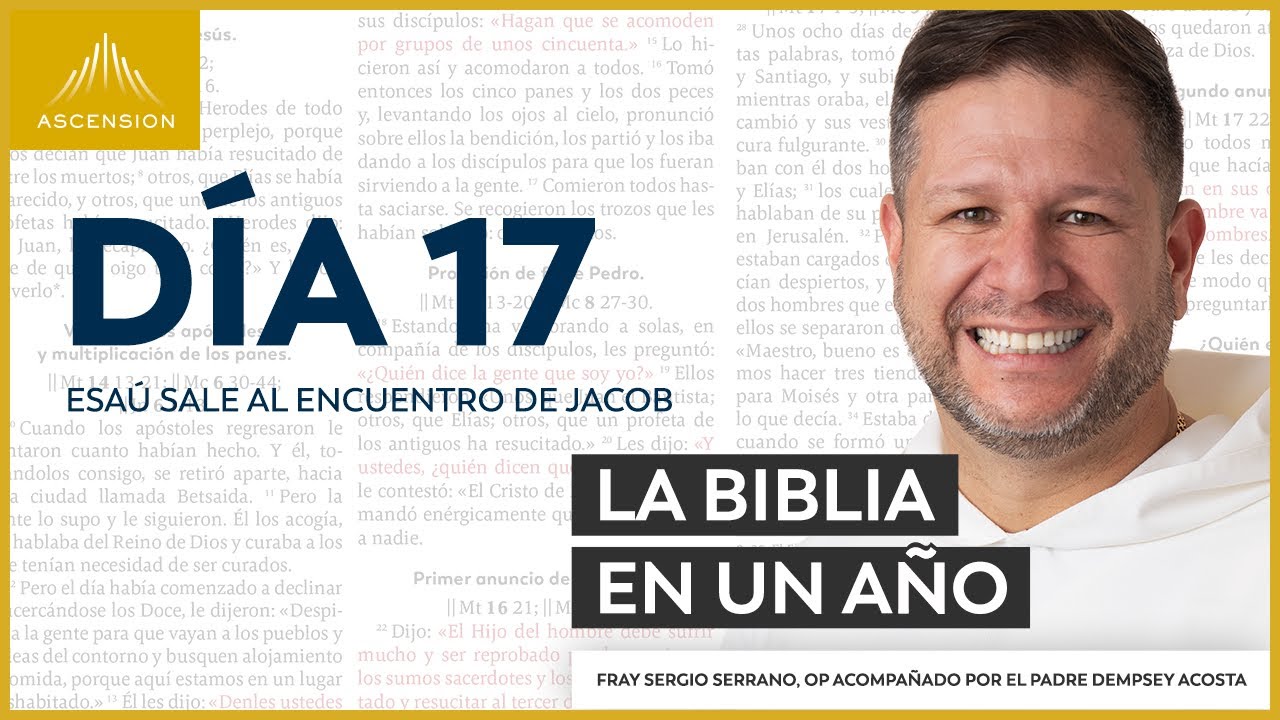 Día 17: Esaú sale al encuentro de Jacob — La Biblia en un Año (con Fray Sergio Serrano, OP)
