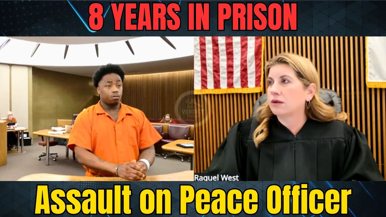 Judge Raquel West Sentences Defendant to 8 Years for Assault on a Peace Officer
