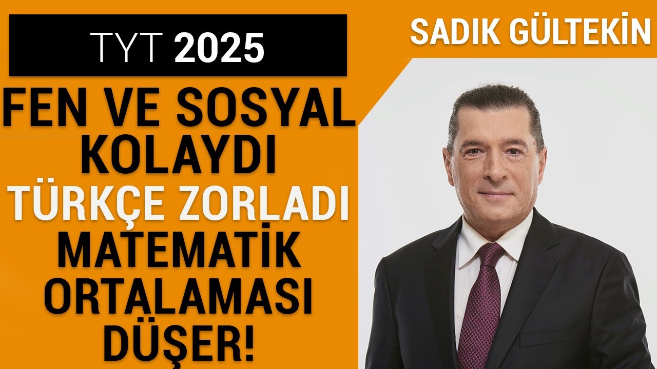 TYT 2025 DEĞERLENDİRMESİ, YKS'NİN BİLİNMEYENLERİ!