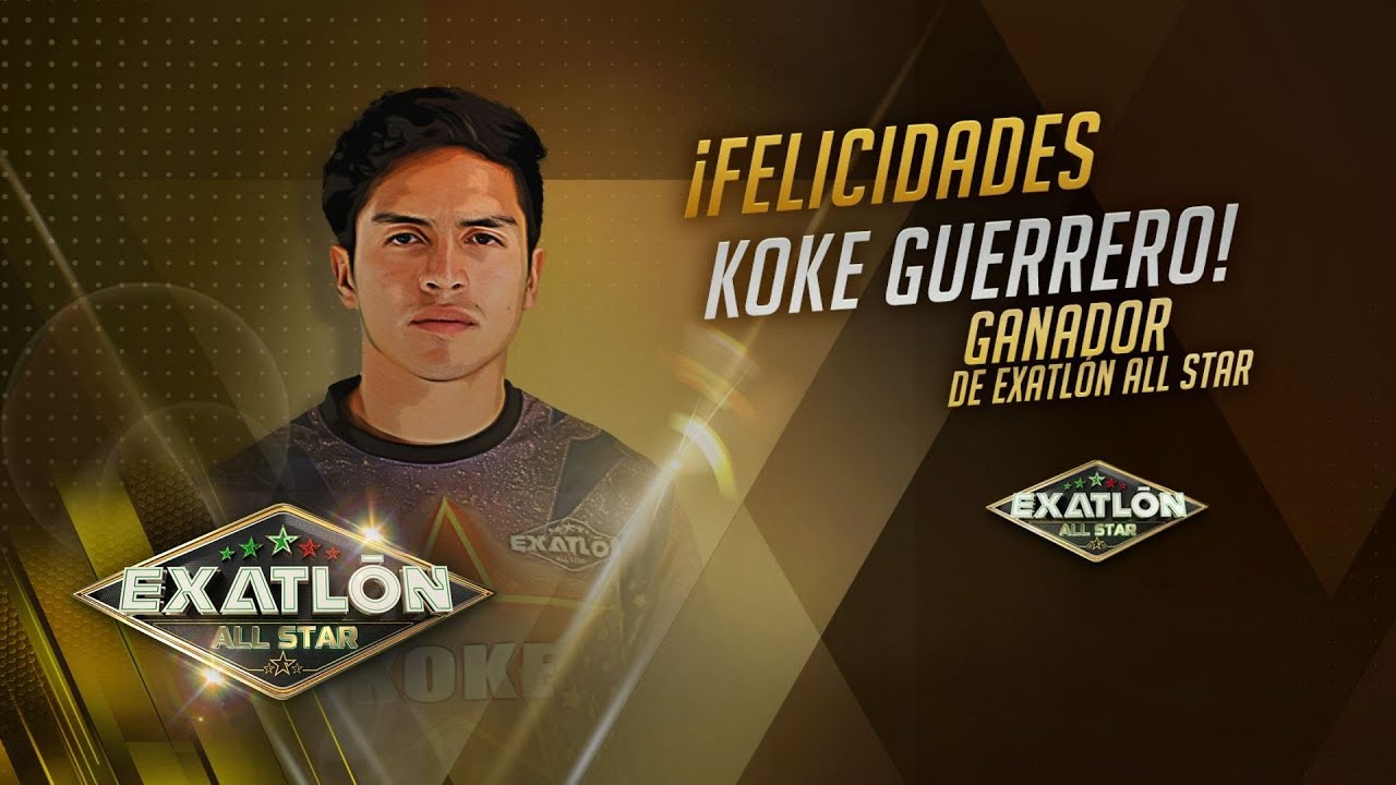 Koke Guerrero es campeón de Exatlón All Star del 1 de mayo del 2022. | Exatlón All Star