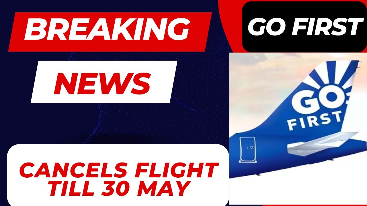 Go First latest news! Go first flight! Go first flight review! Go first flight cancels! go air!