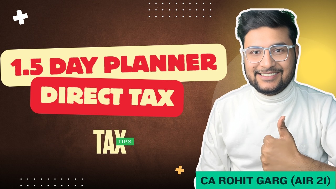CA Final DT 1.5 Days Strategy & Planner | JAN26| A Detailed Day Plan | CA Rohit Garg | AIR 21