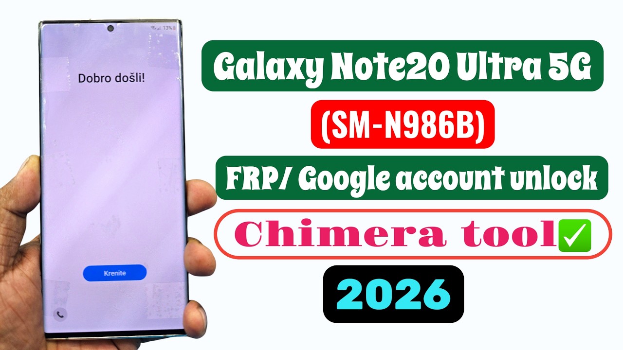 Samsung Galaxy Note20 Ultra 5G (SM-N986B) FRP/ Google account/Gmail Lock Unlock Chimera tool✅