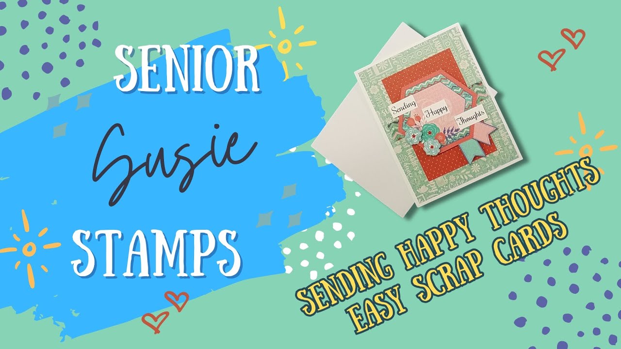 Sending Happy Thoughts Easy Scrap Cards