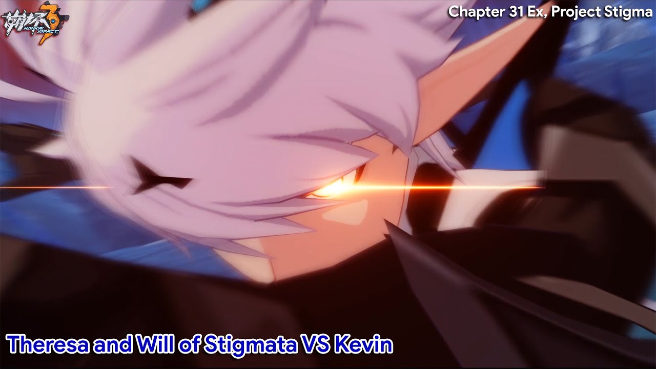 Kevin Boss Fight. Theresa and Will of Stigmata vs Kevin | Honkai Chapter 31 Ex, Project Stigma