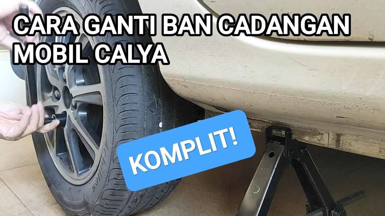 Cara ganti ban cadangan mobil CALYA/ SIGRA